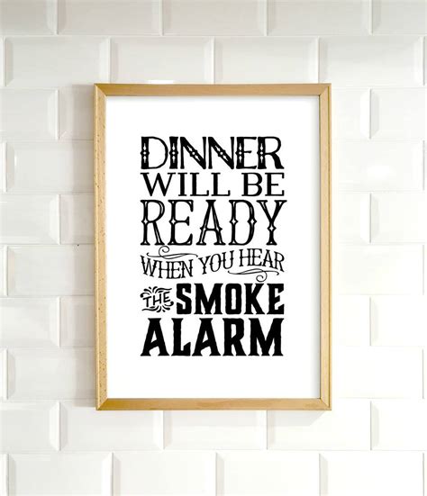 Kitchen Wall Art, Funny Kitchen Prints, Dinner Will Be Ready, Funny ...