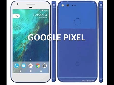 GOOGLE PIXEL - FULL SPECIFICATIONS AND UPDATE REVIEW BY GOOGLE 2016 ...