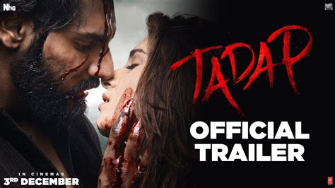 Tadap | Official Trailer | Ahan Shetty | Tara Sutaria | Sajid ...