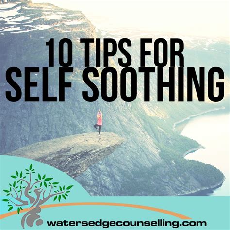 10 Tips for Self Soothing - Watersedge Counselling