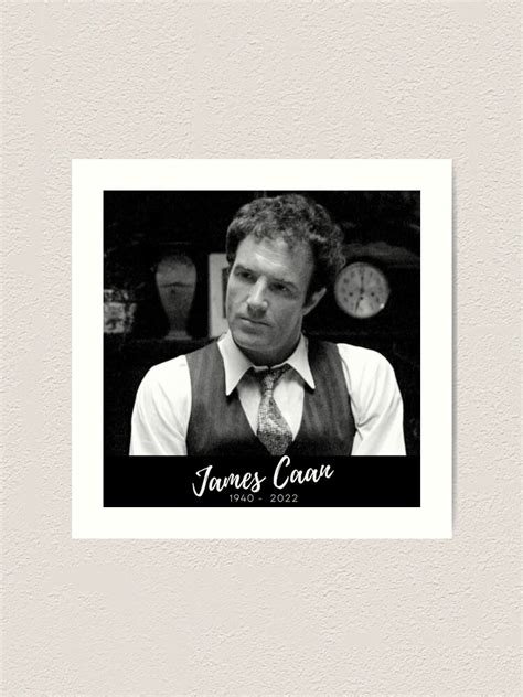 "R.I.P. James Caan a.k.a. Santino "Sonny" Corleone" Art Print for Sale ...