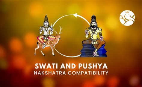 Swati and Pushya Nakshatra Compatibility