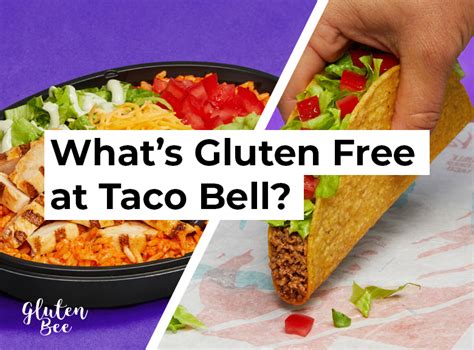 Taco Bell Gluten Free Menu Items and Options in 2025 - GlutenBee