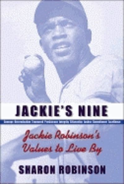 Jackie's nine : Jackie Robinson's values to live by : courage, determination, teamwork ...