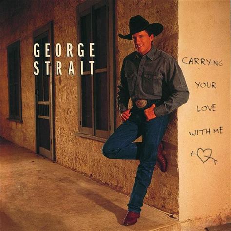 George Strait - Carrying Your Love With Me (1997, CD) | Discogs