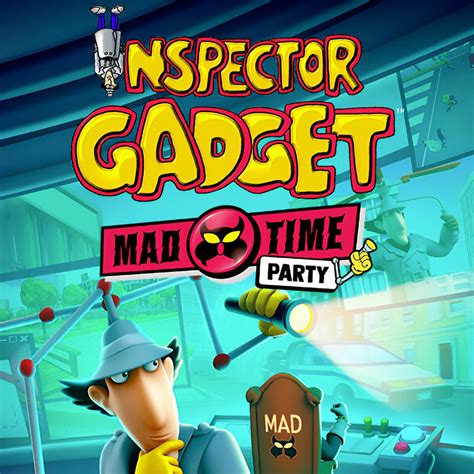 Inspector Gadget: MAD Time Party - IGN