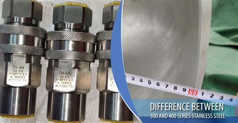 Difference between 300 and 400 Series Stainless Steel material