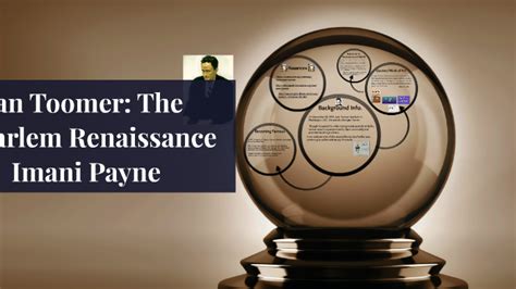 &Jean Toomer: The Harlem Renaissance& by Imani Payne on Prezi