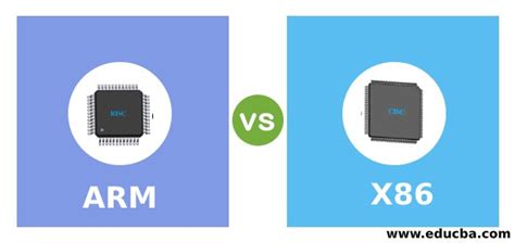 ARM vs X86 | Top 13 Differences of ARM vs X86 you Should Know