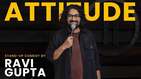 Attitude | Stand-up Comedy by Ravi Gupta : r/IndianStandUpComedy