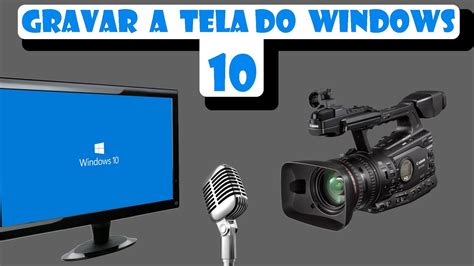 Gravar a tela do PC no Windows 10 !!! - YouTube