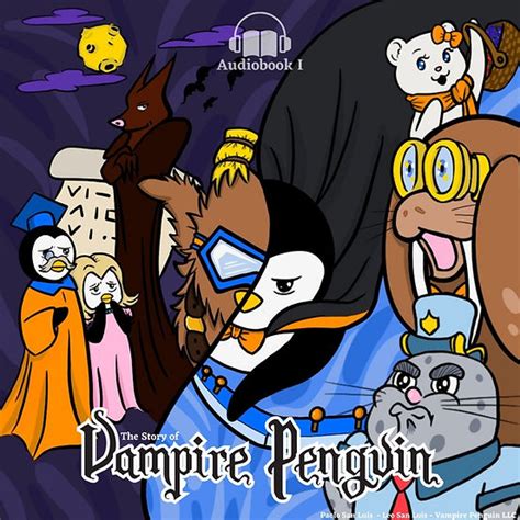 THE STORY OF VAMPIRE PENGUIN | Vampire Penguin