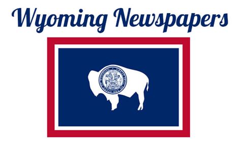 Wyoming Newspapers Online & Latest News (Update List)