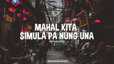 Mahal kita simula pa nung una - Lyrics | Repablikan 🎵 - YouTube Music