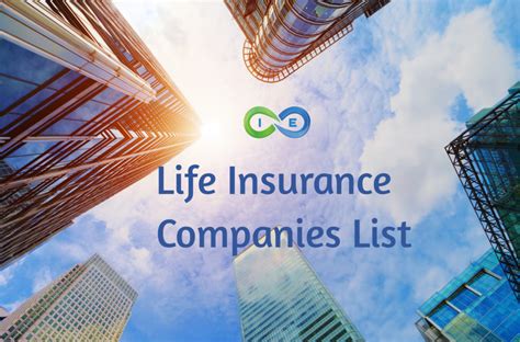 Comprehensive List of the Top Life Insurance Companies in the U.S. for 2020 – I&E | Whole Life ...