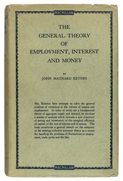 KEYNES, John Maynard (1883-1946). The General Theory of Employment, Interest and Money . London ...