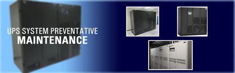 UPS System Preventative Maintenance & Service