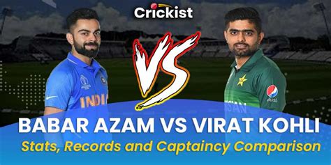 Babar Azam VS Virat Kohli | Comparing the Best - Who is better? Babar Azam VS Virat Kohli ...