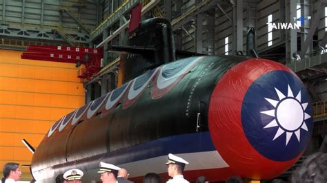 Taiwan Unveils its First Indigenous Defense Submarine - Naval News