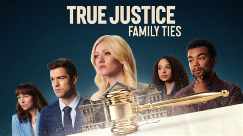 True Justice: Family Ties - Hallmark Mystery Movie - Where To Watch