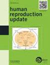 Human Reproduction Update杂志-妇产科学杂志-好期刊