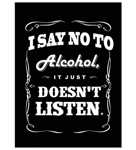 Say No To Alcohol Quotes. QuotesGram