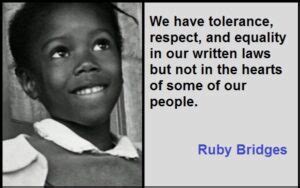 Motivational Ruby Bridges Quotes And Sayings - TIS Quotes