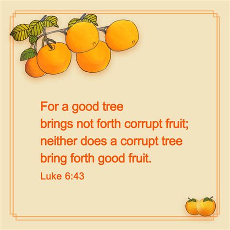 Bible Verse | 🍊🍊For a good tree brings not forth corrupt f… | Flickr