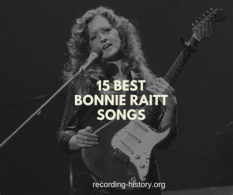 15 Best Bonnie Raitt Songs & Lyrics of All Time (Greatest Hits)