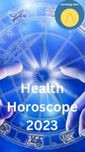 Health 2023 Horoscope For Zodiacs