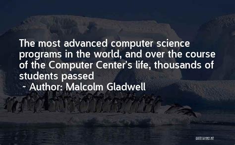 Top 7 Quotes & Sayings About Computer Science Students