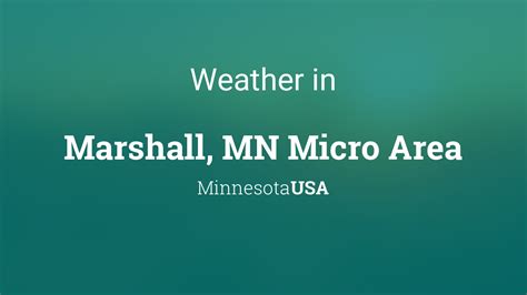 Weather for Marshall, MN Micro Area, Minnesota, USA