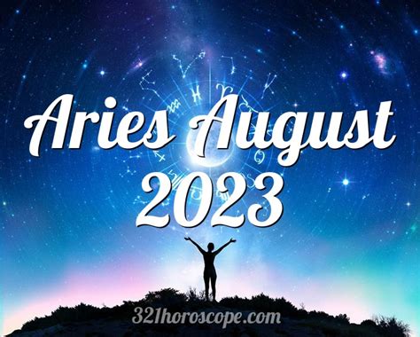 Horoscope Aries August 2023 - tarot monthly horoscope