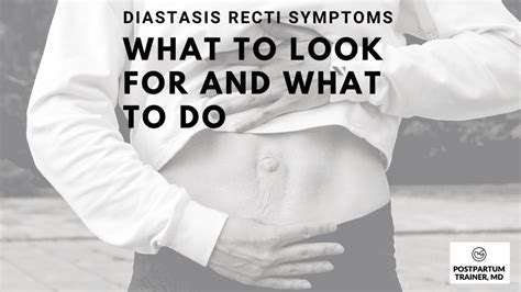 Diastasis Recti Symptoms: 5 Things To Look For & What To Do About It - Postpartum Trainer, MD