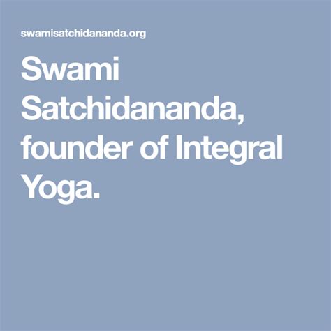 Swami Satchidananda, founder of Integral Yoga. | Integral yoga, Yoga, Teachings