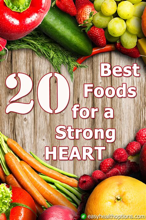 20 best foods for a strong heart - Easy Health Options®