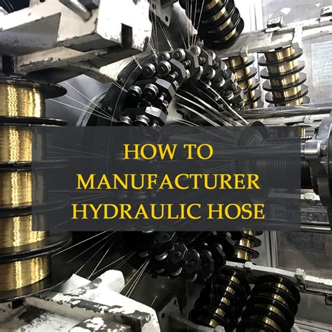 Complete Hydraulic Hose Manufacturing Process: How To Manufacture ...