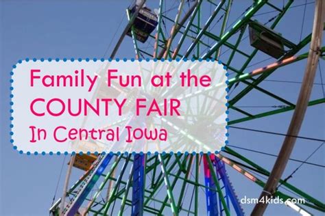 Family Fun at the County Fair in Central Iowa - dsm4kids