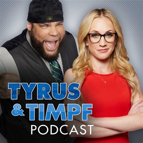 The Tyrus and Timpf Podcast | Listen via Stitcher for Podcasts