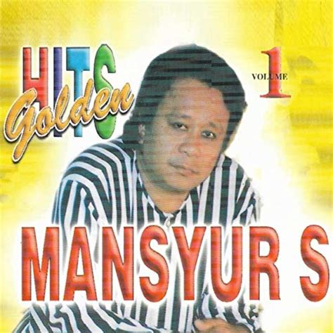 Play Golden Hits Mansyur S, Vol. 1 by Mansyur S on Amazon Music