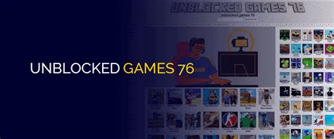 Unblocked Games 76 - Play Wherever and Whenever you Want