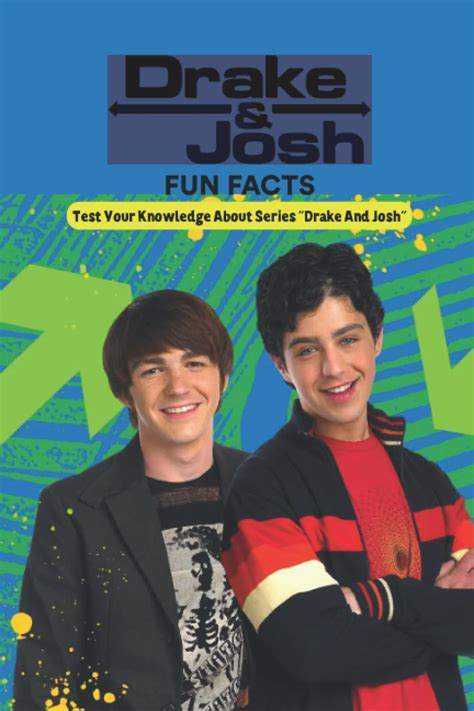 Buy Drake & Josh Fun Facts: Test Your Knowledge About Series "Drake And ...