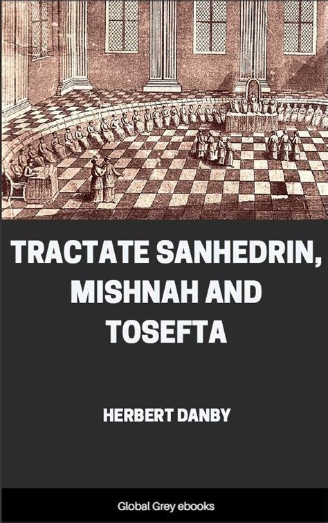 Tractate Sanhedrin, Mishnah and Tosefta, by Herbert Danby - Free Ebook Download - Global Grey