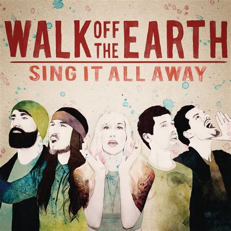 Review: Walk Off The Earth, 'Sing It All Away' | NCPR News