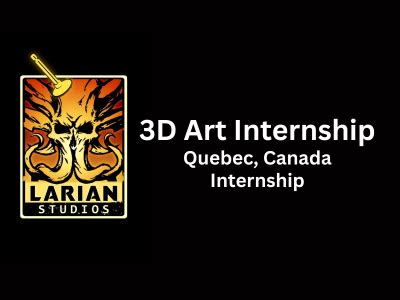 Hiring for 3D Art Internship at Larian Studios - Quebec