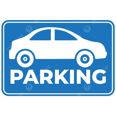 Car Parking Sign Design Template Vector, Traffic Sign, Parking Symbol, Parking Logo PNG and ...