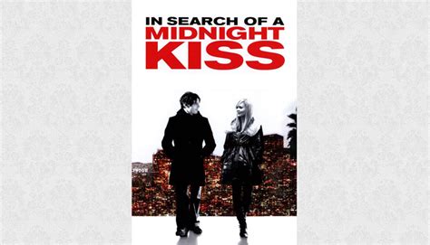 In Search of a Midnight Kiss (2007) | Area53 - Irreverent reviews about ...