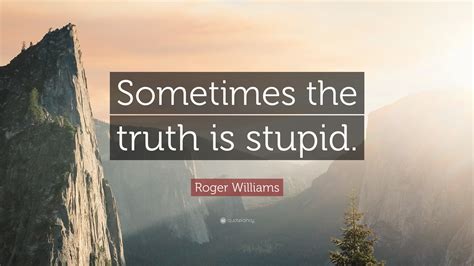 Roger Williams Quotes (19 wallpapers) - Quotefancy