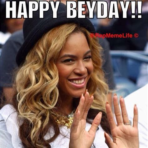 Beyonce Birthday Meme Rap Meme Life Rapmemelife Beyonce Hbd ...