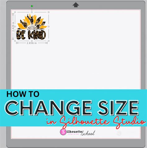 How to Change Size in Silhouette Studio - Silhouette School